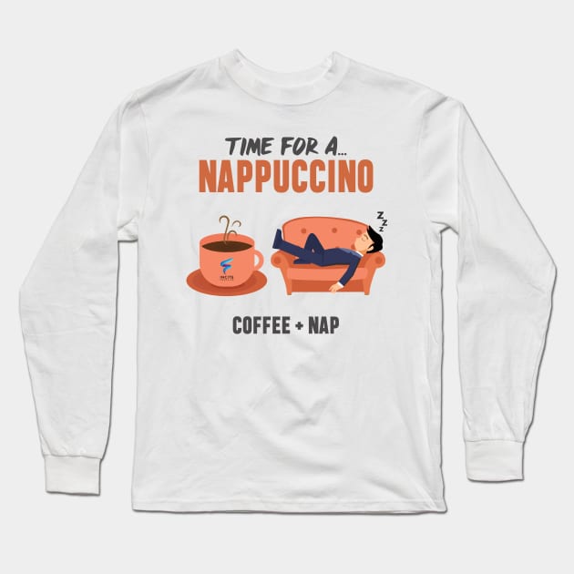 Nappuccino Time - Coffee + Nap Long Sleeve T-Shirt by InciteCoaching